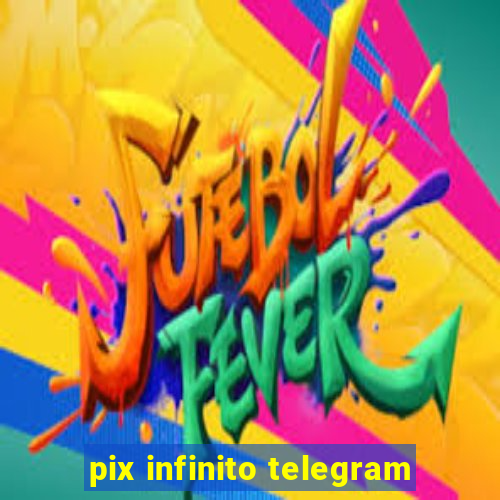 pix infinito telegram